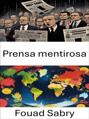 cover image of Prensa mentirosa